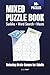 Mixed Puzzle Book for Adults: Sudoku, Word Search and Mazes | 80+ Puzzles with Solutions | Relaxing Brain Games for Adults
