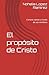 El propósito de Cristo: Conoce a Jesús a través de sus nombres (Spanish Edition)