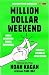 Million Dollar Weekend
