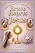 Brave Hearts for Jesus: A First Communion Gift Book for Catholic Girls