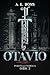 Otavio: Porcelli Famiglia Book 2 (The Porcelli Famiglia Mafia)