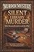 Silent Library Murder: A Murder Mystery Word Search Puzzle — Read the Story, Find the Hidden Proof , and Catch & Identify the Killer (Solve The Mysterious Murder)