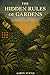 The Hidden Rules of Gardens (The Post-Guarantee Trilogy)