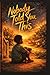 Nobody Told You This: Fifteen Stories for the Boy Who Feels Everything and Wonders If That's Okay