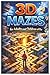 3D Mazes for Adults and Children alike: 70 pages of great fun and intricate mazes