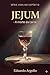 Jejum: Executando a morte da carne para que o espírito prospere (Vida no Espírito Livro 5) (Portuguese Edition)