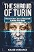 The Shroud of Turin: Discov...