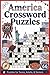 America Crossword Puzzles: 101 Large Print Crossword Puzzles for All Ages | American States, Presidents, Landmarks, History, Geography, & More | ... Gift for USA & History Lovers | Brain Teasers