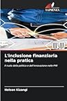L'inclusione finanziaria nella pratica (Italian Edition)