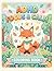 ADHD Focus and Calm Coloring Book for Kids: Mindfulness Activities to Build Confidence: 50 Engaging Mindful Moments and Creative Patterns, 102 Pages ... Activity Book for Focus and Relaxation