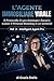 L'AGENTE IMMOBILIARE VIRALE: Il Protocollo IA per dominare i Social e scalare il Personal Branding in un weekend (Intelligent Agent Pro) (Italian Edition)