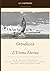 Ortodossia & L’Uomo Eterno: Edizione bilingue italiano/inglese con apparato tomistico e concordanze (Italian Edition)