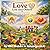 Learning to Love God and Others: Stories and Lessons for Growing Kind, Faithful, and Wise Heart