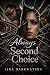 Always second choice