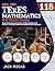 TExES Mathematics 4-8 (115) Study Guide: Comprehensive Review, Key Concepts, and Expert Strategies to Ace the Exam + 5 Full-Length Practice Tests with Detailed Answer Explanations