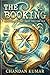 THE BOOKING: A NOVEL OF TIM...