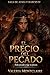 EL PRECIO DEL PECADO: Amor prohibido Amantes reencontrados Romance histórico romano (AUNIA Y MARCIO SAGA nº 4) (Spanish Edition)