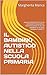 IL BAMBINO AUTISTICO NELLA SCUOLA PRIMARIA: ANALISI E PROSPETTIVE DI UN INTERVENTO EDUCATIVO-DIDATTICO RIVOLTO AD UN BAMBINO DI SCUOLA PRIMARIA CLASSE 5^ (Italian Edition)