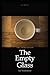 The Empty Glass: The Third Option — Why the Most Alive People Are Already Drinking (The Crow's Quill Series)