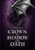 Crown of Shadow and Oath: Awakening