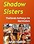 Shadow Sisters: Thailands Kathoeys im Nachtleben (Bar-Girls aus Südostasien: Deutsche Ausgaben)