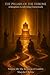 The Pillars of the Throne: A Kingdom Leadership Framework (Volume III): The Refining of Leaders