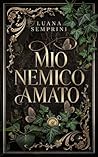 Mio nemico amato (Italian Edition)
