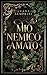 Mio nemico amato (Italian Edition)