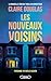 Les Nouveaux Voisins (French Edition)
