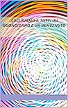 auguriamo a tutti un buongiorno e un benvenuto (Italian Edition)