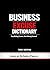 BUSINESS EXCUSE DICTIONARY: Excuses are the Enemy of Success