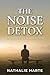 The Noise Detox