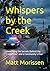 Whispers by the Creek: Unearthing the Secrets Behind the ‘Creek Killer’ and a Community’s Fear (The Last Bell)