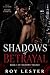 Shadows of Betrayal : Book 2 of Shadows Trilogy