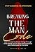 Breaking The Man Code: Learn the secret phases men go through while dating—so you stop wasting months and create space for real love.