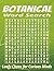 Large Print Botanical Word Search: Word Searches with Easy-to-Read Print about Flowers, Herbs, Trees and Garden Plants | 8.5x11 inches, 139 pages, 90 ... A relaxing gift for vacations and holidays.