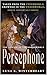 Persephone The Spring in The Underworld: The Spring in The Underworld (Greek Immortals Series Book 1)