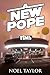A New Pope (Sometimes in the Valley)