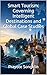 Smart Tourism: Governing Intelligent Destinations and Global Case Studies