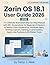 Zorin OS 18.1 User Guide 2026: The Ultimate Illustrated Step-by-Step Manual with 40+ Screenshots for Beginners & Seniors to Master Zorin Appearance, ... & All Hidden Tools (DIY TECH CONSUMER GUIDES)