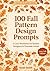 100 Fall Pattern Design Prompts: A Cozy Workbook for Surface Designers & Procreate Artists (The Creative Studio Series)