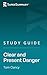 Study Guide: Clear and Present Danger by Tom Clancy (SuperSummary)