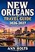 NEW ORLEANS TRAVEL GUIDE 2026-2027: A Cruise Adventure Book for First-Timers, Solo, Family, and Couples (The All-in-One Travel Guide Series for First-Timers, Solo, Couples, Family & Honeymoon)