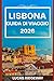 LISBONA GUIDA DI VIAGGIO 2026 (Italian Edition)