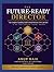 The Future-Ready Director — 2026 Edition: The Complete Upskilling Guide for Board Directors, CEOs, and CFOs — AI Governance, ESG, Carbon, ... — 2026 Edition (Corporate Governance)