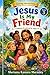Jesus Is My Friend: A Children's Devotional for Ages 3 - 6 (Growing with God Series)