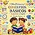 Mis Primeros Conceptos Básicos- Español y Inglés (My First Words in English and Spanish) (Spanish Edition)
