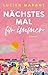 Nächstes Mal für immer: Roman | Eine Liebesgeschichte der besonderen Art – für alle Fans der Netflix-Serie ›Emily in Paris‹ (German Edition)