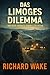Das Limoges Dilemma (Alex-K...