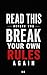 Read This Before You Break Your Own Rules Again: For the Moments You Feel Weak, Lonely, or About to Undo Your Progress